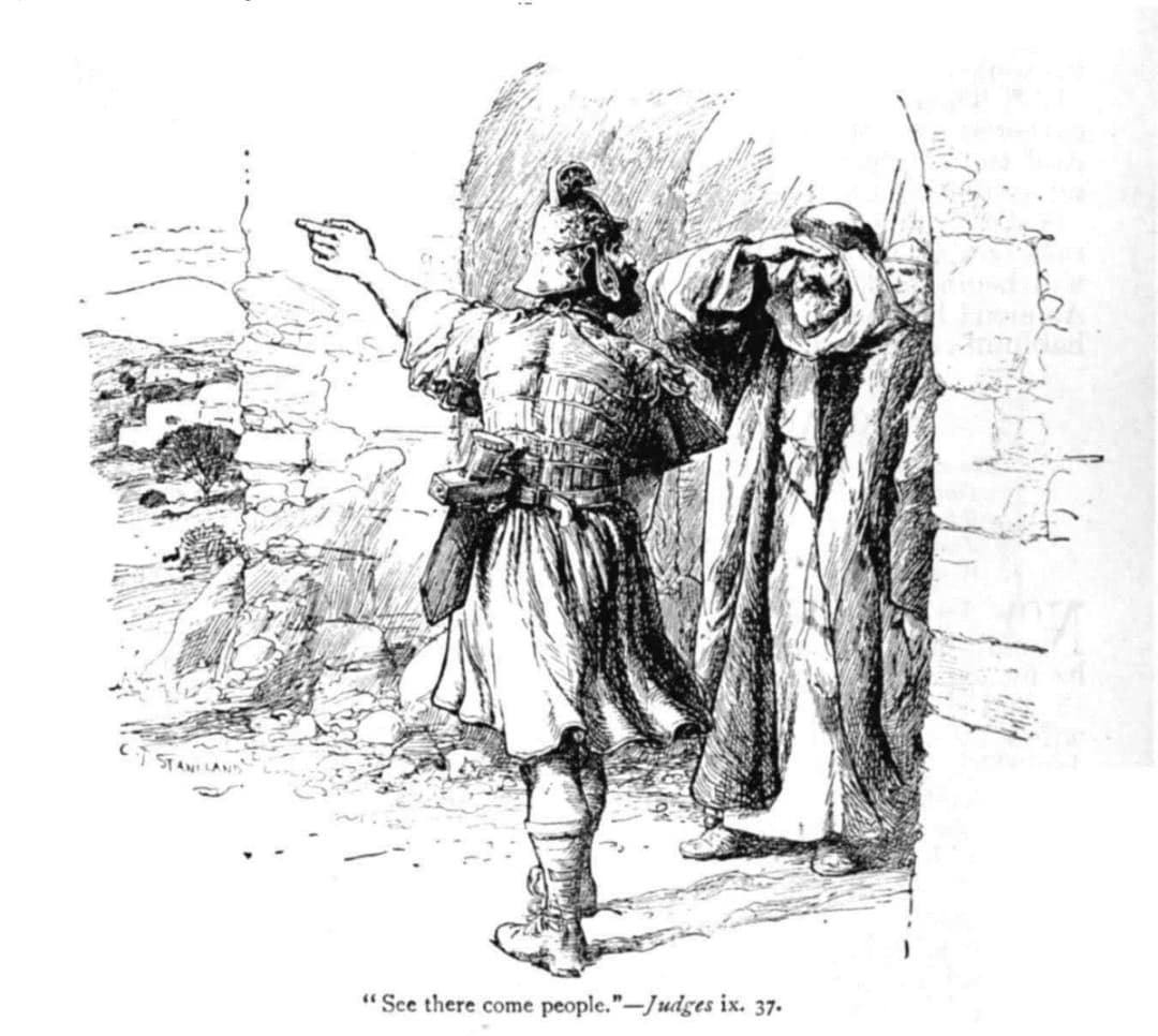 Judges 9 - 37 see there come people